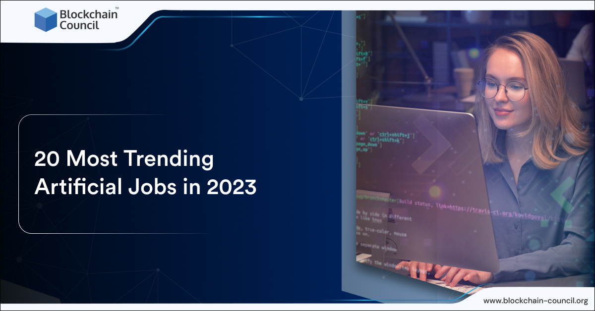 20 Most Trending Artificial Jobs in 2023