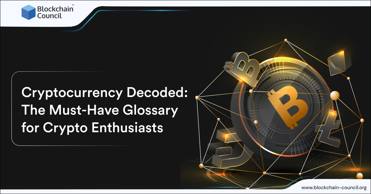 Cryptocurrency Decoded: The Must-Have Glossary for Crypto Enthusiasts