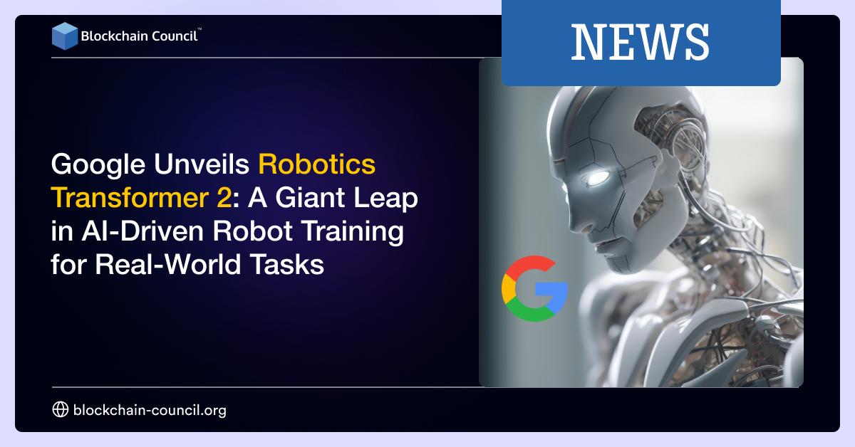 Google Unveils Robotics Transformer 2: A Giant Leap in AI-Driven Robot Training for Real-World Tasks