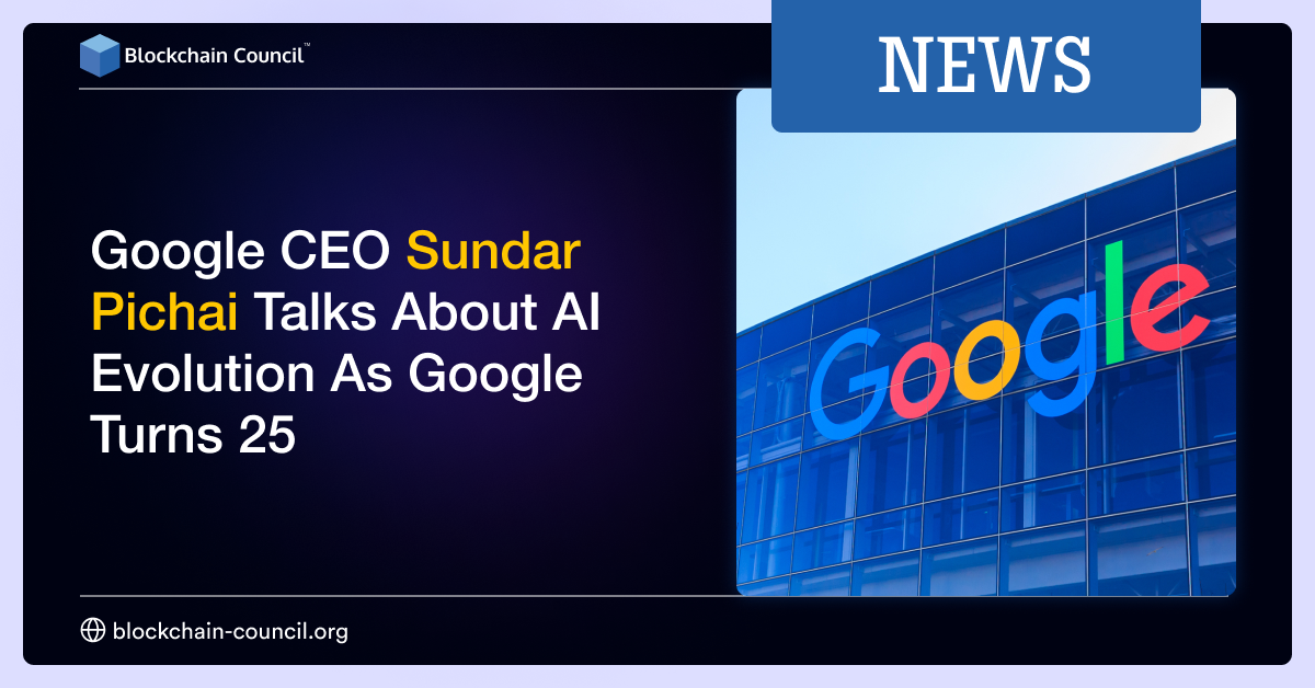 Google CEO Sundar Pichai Talks About AI Evolution As Google Turns 25