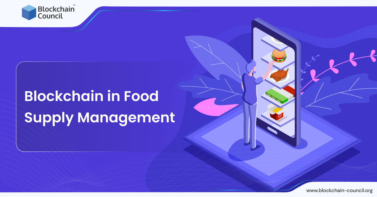 Blockchain in Food Supply Management