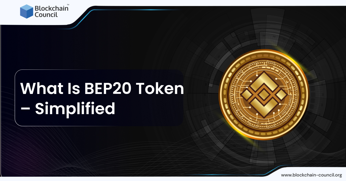 What Is BEP20 Token – Simply Explained