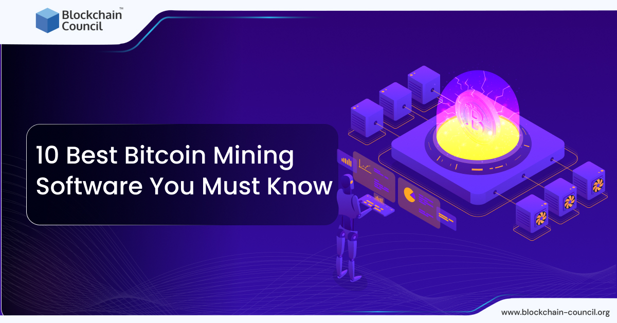 10 Best Bitcoin Mining Software You Must Know