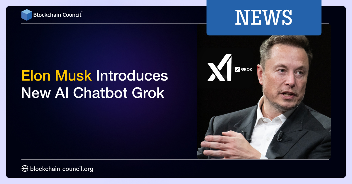 Elon Musk Introduces New AI Chatbot Grok