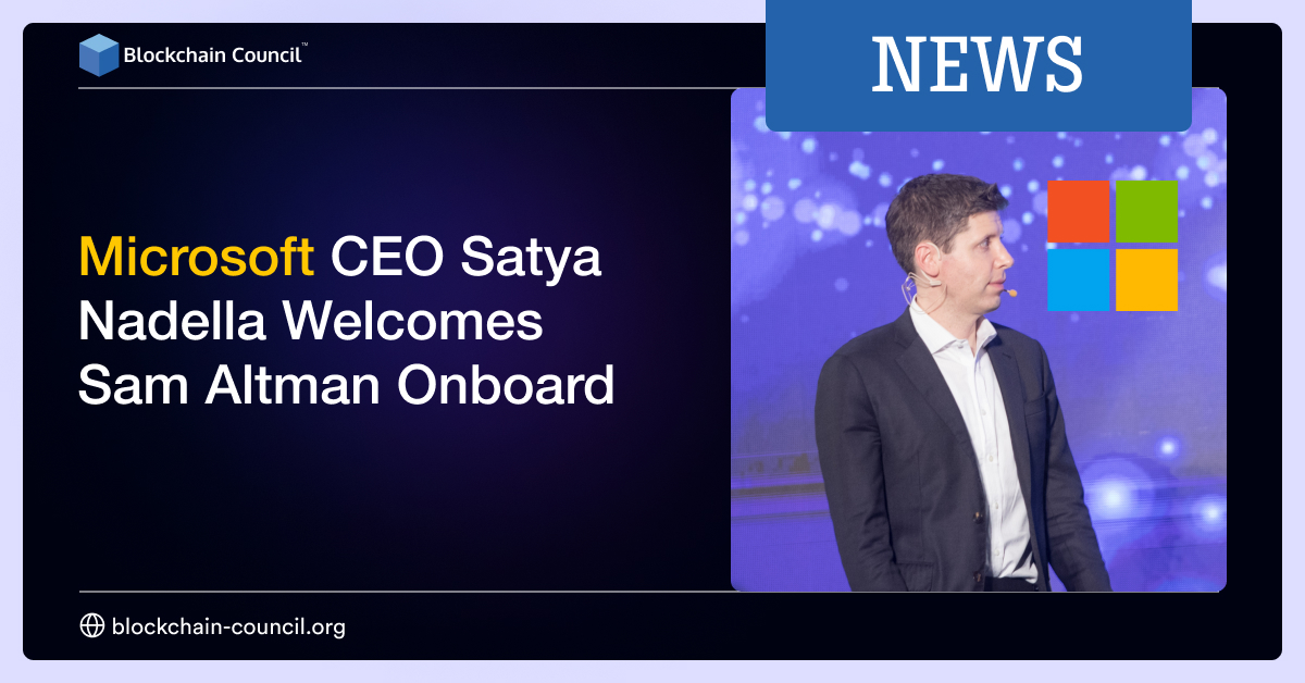 Microsoft CEO Satya Nadella Welcomes Sam Altman Onboard
