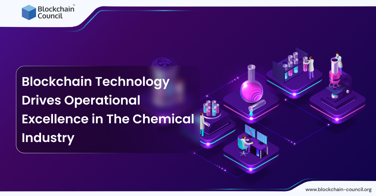Blockchain Technology Drives Operational Excellence in The Chemical Industry