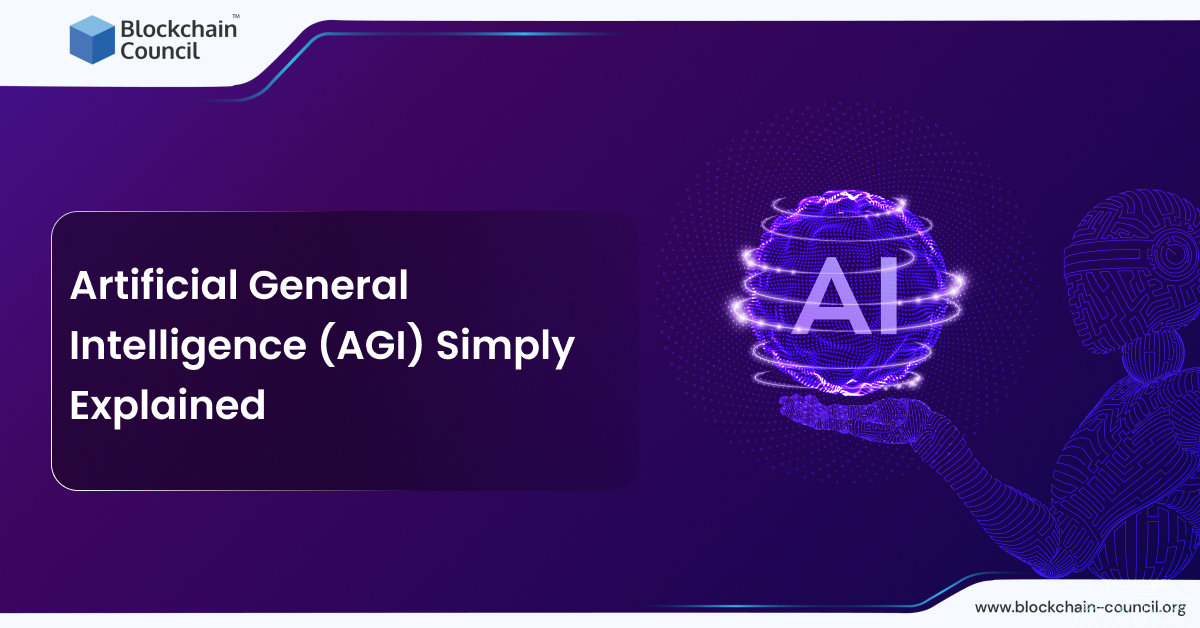 Artificial General Intelligence (AGI) Simply Explained [UPDATED]