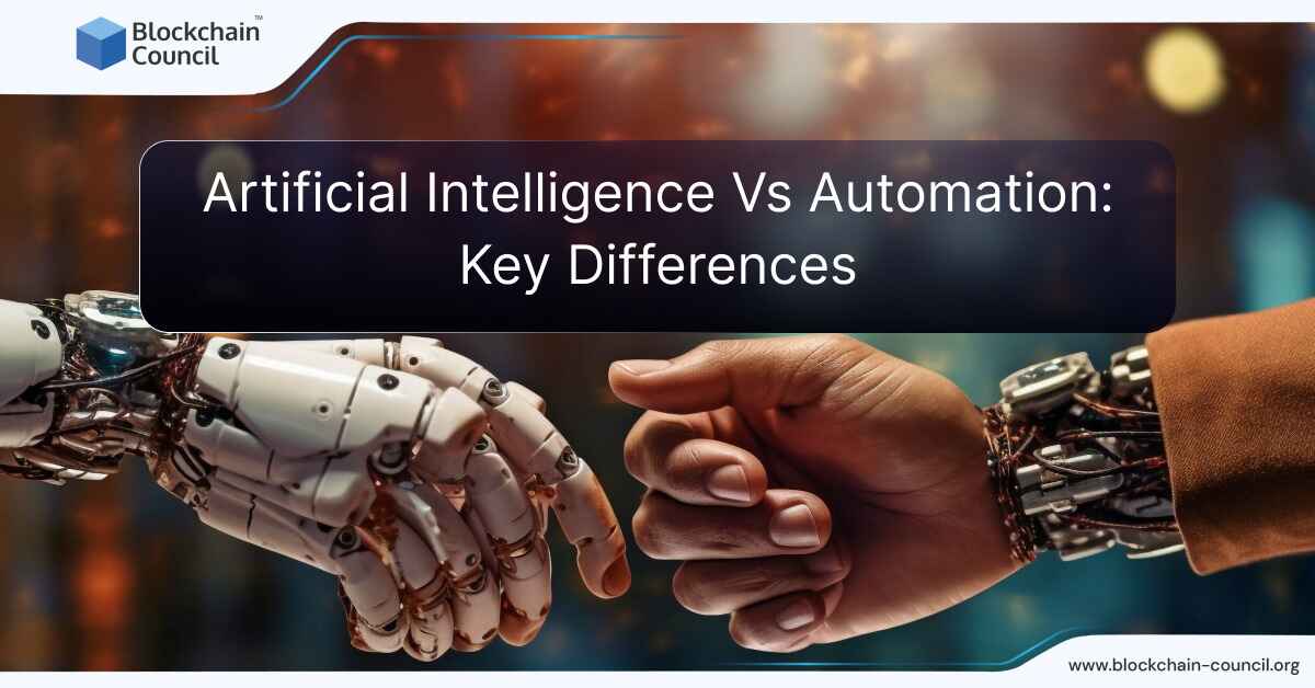 Artificial Intelligence Vs Automation: Key Differences