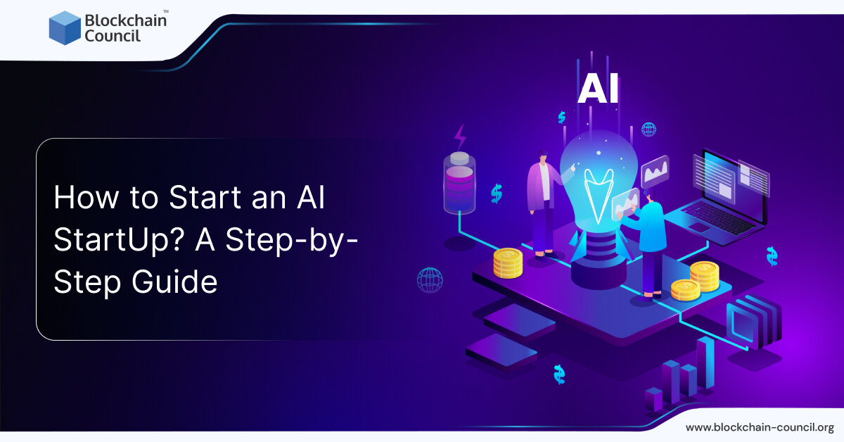 How to Start an AI StartUp? A Step-by-Step Guide
