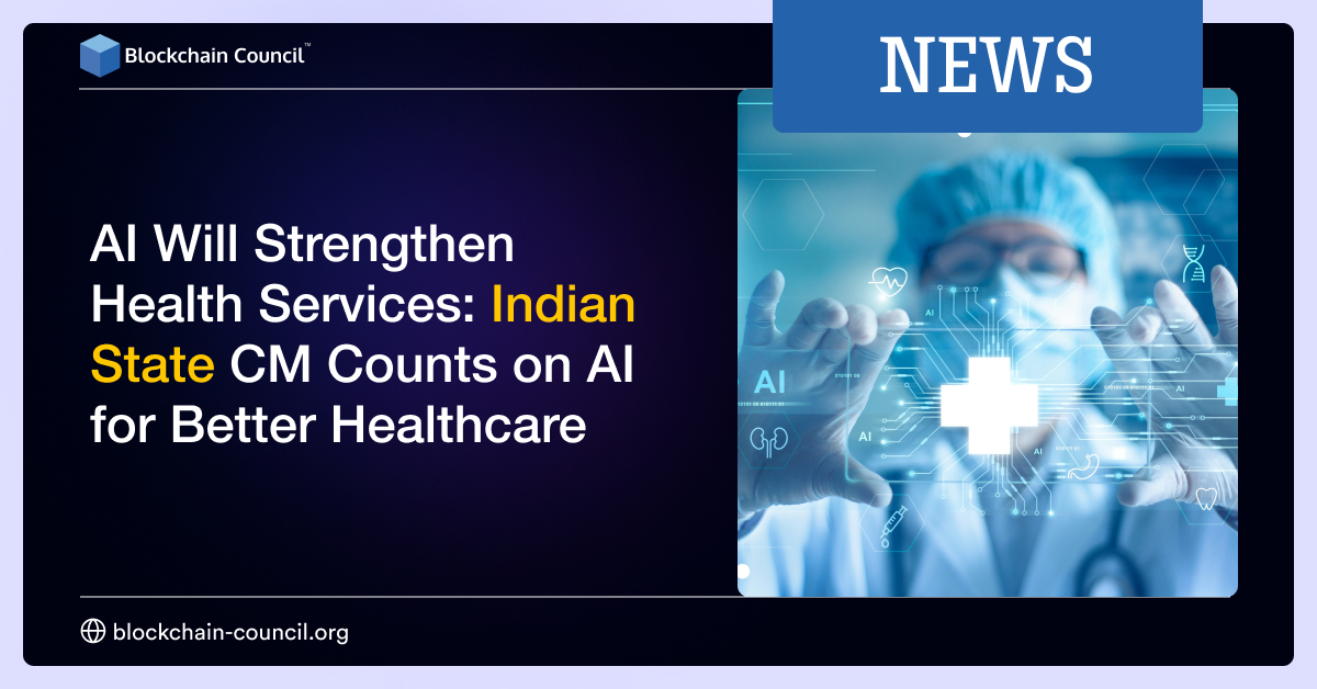 AI Will Strengthen Health Services: Indian State CM Counts on AI for Better Healthcare