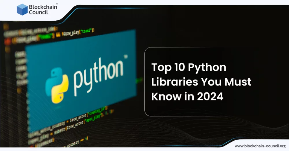 Top 10 Python Libraries You Must Know in 2024