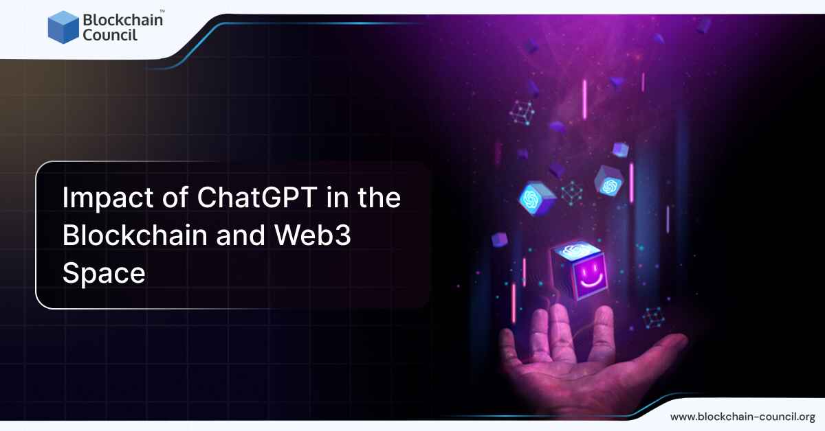 Impact of ChatGPT in the Blockchain and Web3 Space