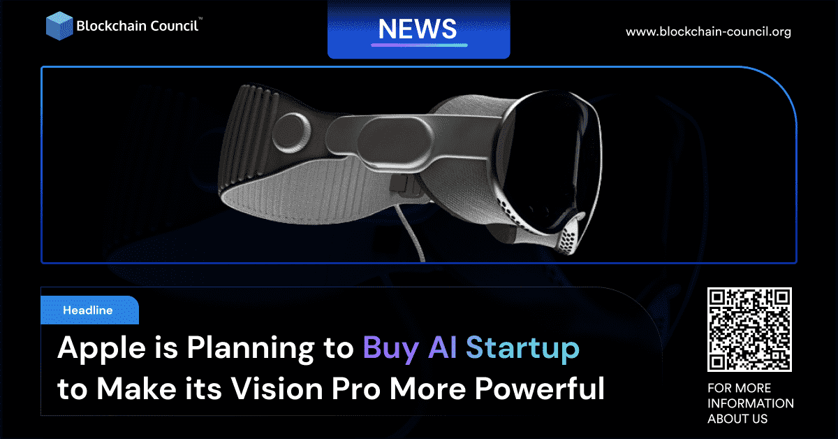 Apple is Planning to Buy AI Startup to Make its Vision Pro More Powerful