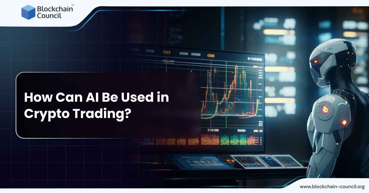 How Can AI Be Used in Crypto Trading?