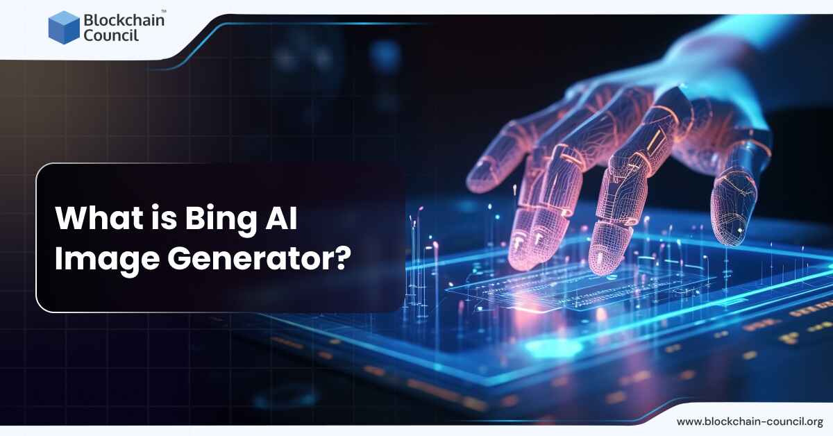 What is Bing AI Image Generator? [UPDATED May2024]