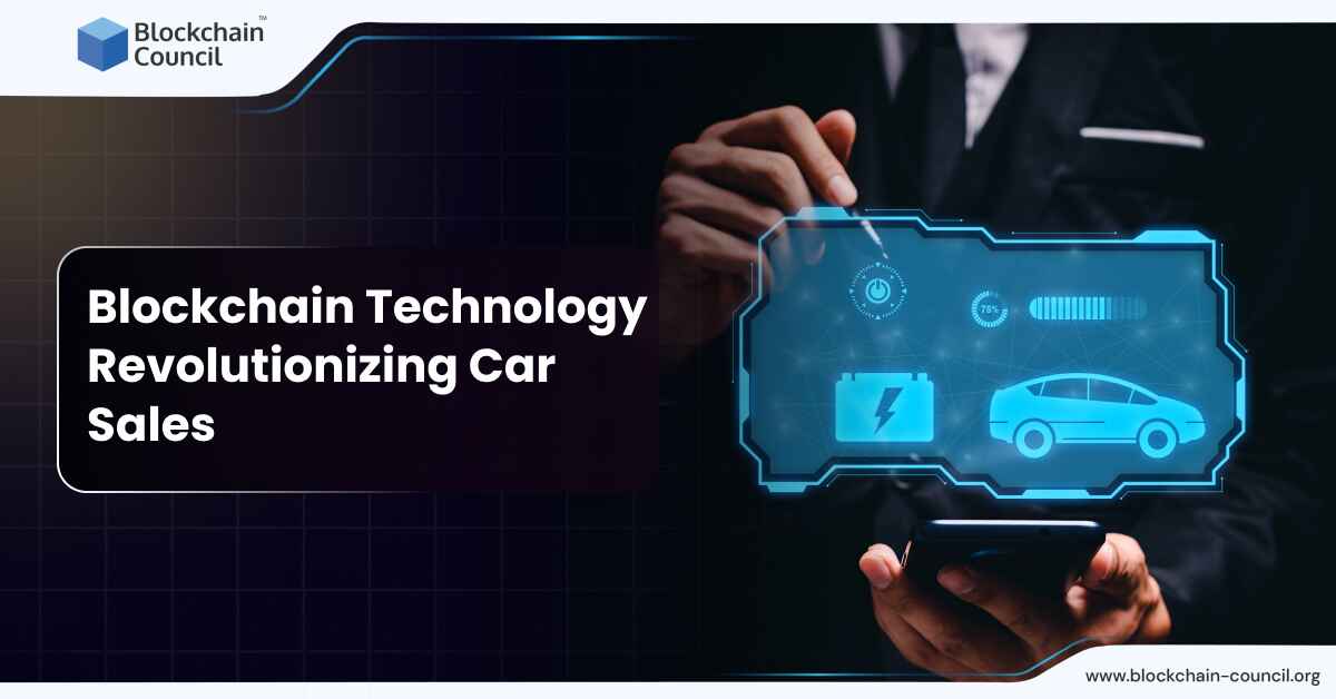 Blockchain Technology Revolutionizing Car Sales