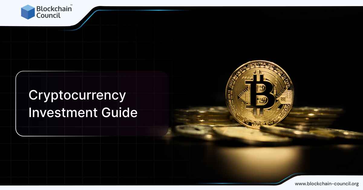 Cryptocurrency Investment Guide - Blockchain Council
