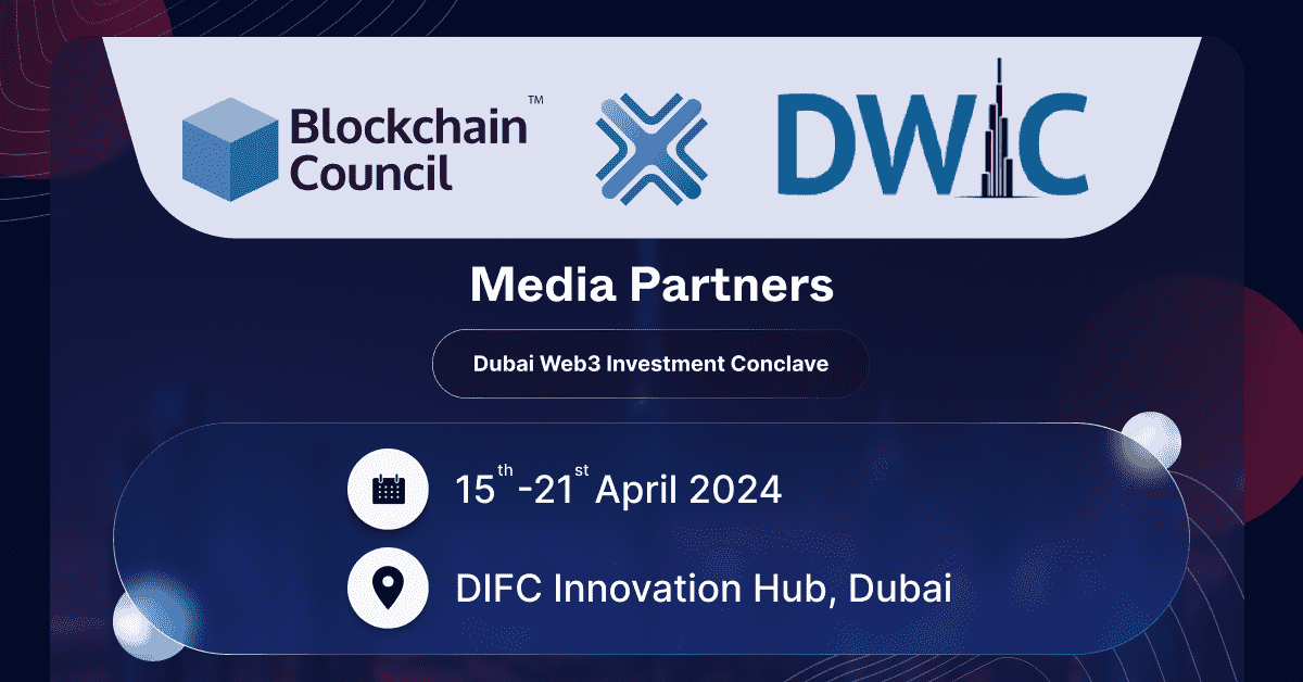 Blockchain Council Joins Dubai Web3 Investment Conclave 2024 as Media Partner