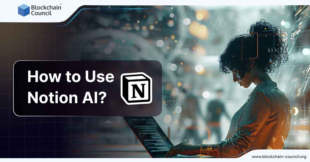 How to Use Notion AI?