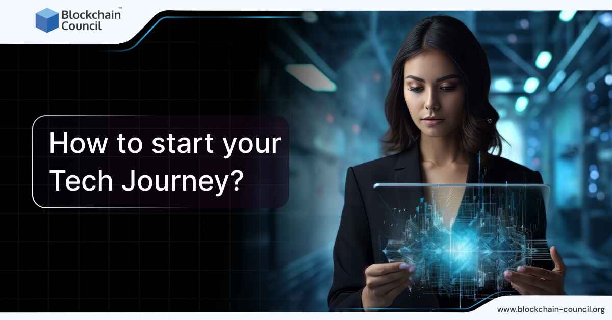 How to start your Tech Journey?