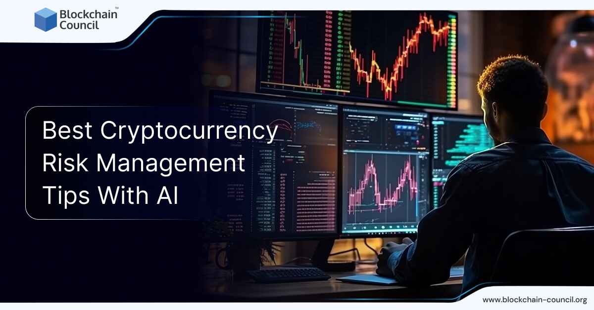 Best Cryptocurrency Risk Management Tips with AI