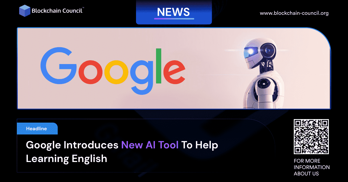 Google Introduces New AI Tool To Help Learning English