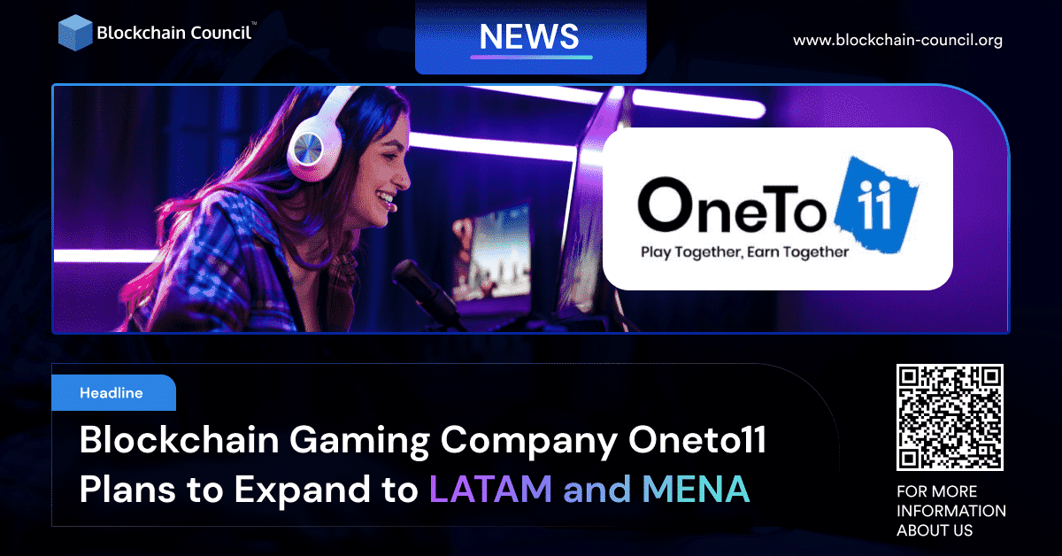 Blockchain Gaming Company Oneto11 Plans to Expand to LATAM and MENA