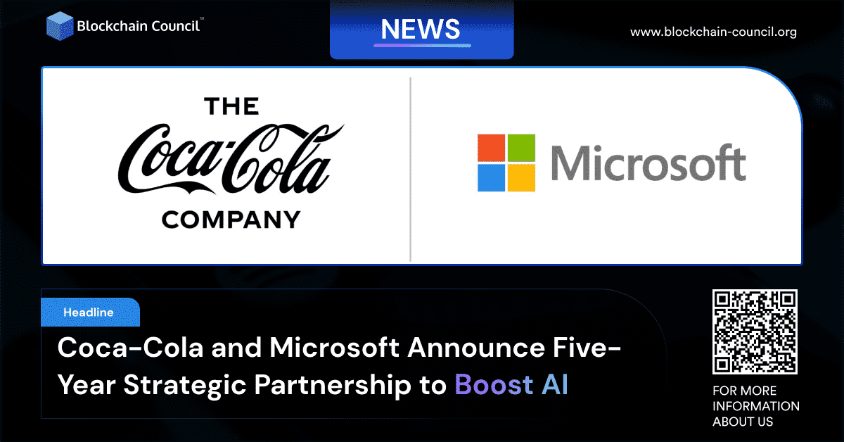 Coca-Cola and Microsoft Announce Five-Year Strategic Partnership to Boost AI