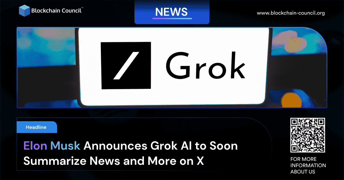 Elon Musk Announces Grok AI to Soon Summarize News and More on X
