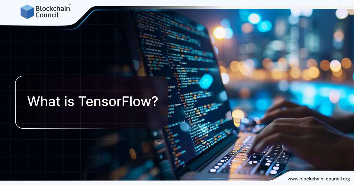 What is TensorFlow?