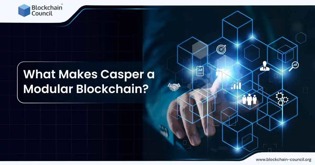 What Makes Casper a Modular Blockchain?