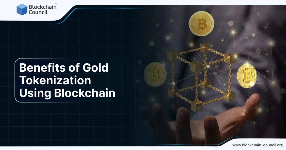 Benefits of Gold Tokenization Using Blockchain