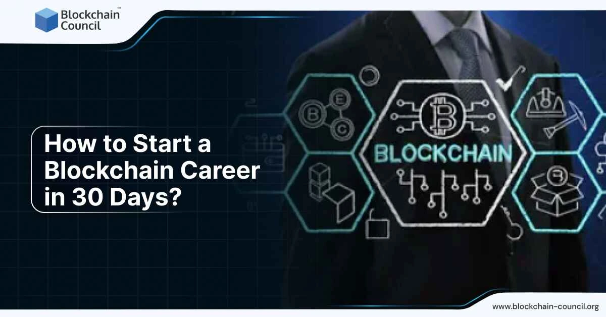 How to Start a Blockchain Career in 30 Days?
