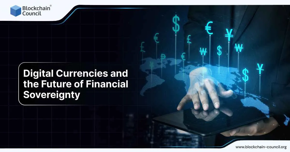 Digital Currencies and the Future of Financial Sovereignty