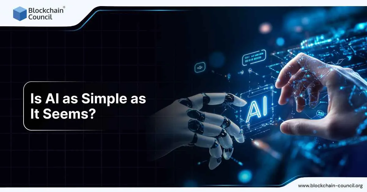 Is AI as Simple as It Seems?