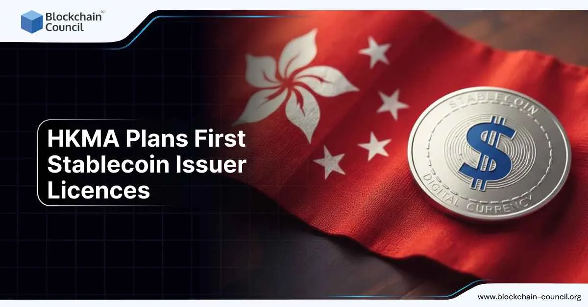 HKMA Plans First Stablecoin Issuer Licenses
